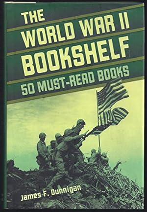 Seller image for The World War II Bookshelf: 50 Must-Read Books for sale by ICTBooks