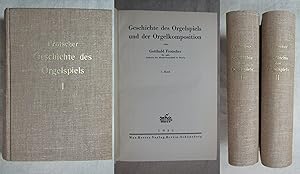 Geschichte des Orgelspiels und der Orgelkomposition. 2 Bände.