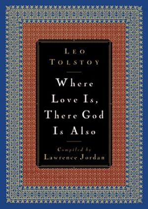 Seller image for Where Love Is, There God Is Also for sale by ICTBooks