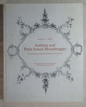 Bild des Verkufers fr Andreas und Peter Anton Moosbrugger. Zur Stuckdekoration des Rokoko in der Schweiz. zum Verkauf von Antiquariat Hanfgarten