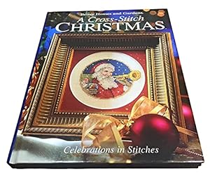 Seller image for A Cross-Stitch Christmas; Celebrations in Stitches (Better Homes and Gardens) for sale by Reliant Bookstore