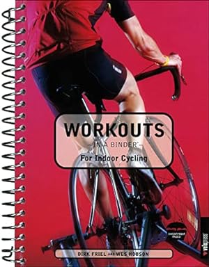 Imagen del vendedor de Workouts in a Binder for Indoor Cycling a la venta por ZBK Books