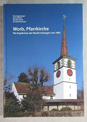 Seller image for Worb, Pfarrkirche. Die Ergebnisse der Bauforschungen von 1983. for sale by Antiquariat Hanfgarten