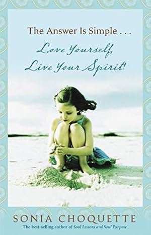 Image du vendeur pour The Answer is Simple.Love Yourself, Live Your Spirit! mis en vente par ZBK Books