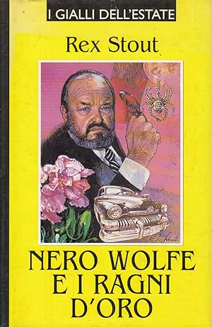 NERO WOLFE E I RAGNI D'ORO