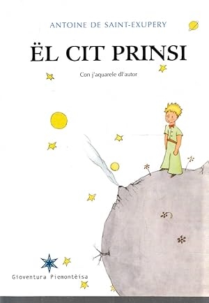 Seller image for El Cit prinsi il piccolo principe in dialetto piemontese for sale by Laboratorio del libro