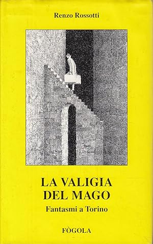 LA VALIGIA DEL MAGO. Fantasmi a Torino