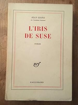 Seller image for L'Iris de Suse. Gallimard. 1970. Broch. 243 pages. (Littrature XXme. Provence. ) for sale by Ammareal