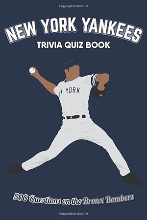 Seller image for New York Yankees Trivia Quiz Book: 500 Questions on the Bronx Bombers (Sports Quiz Books) for sale by ZBK Books