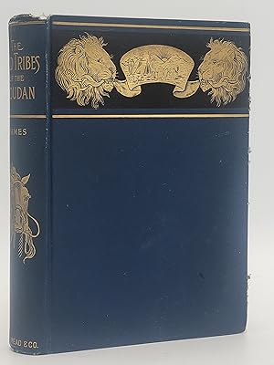 The Wild Tribes of the Soudan; an Account of Travel and Sport Chiefly in the Base Country Being P...