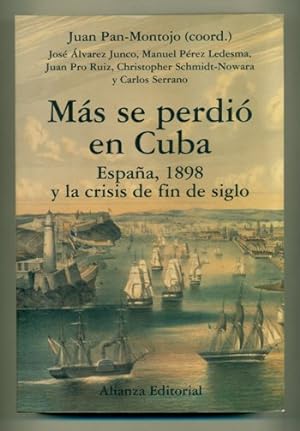 Bild des Verkufers fr MAS SE PERDIO EN CUBA. ESPAA, 1898 Y LA CRISIS DE FIN DE SIGLO zum Verkauf von Ducable Libros
