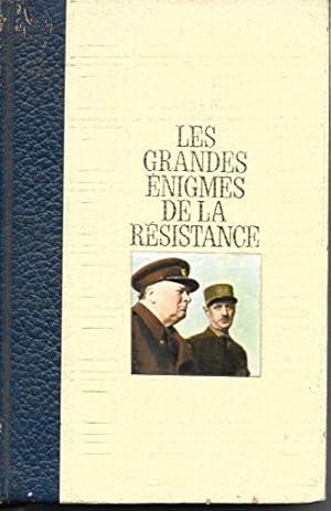 Image du vendeur pour Les grandes nigmes de la rsistance, Tome 1 : Naissance et unification de la resistance, la guerre fratricide de Syrie, Torch et les cinq d mis en vente par Ammareal