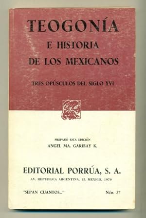 Imagen del vendedor de TEOGONIA E HISTORIA DE LOS MEXICANOS. TRES OPUSCULOS DLE SILGO XVI a la venta por Ducable Libros