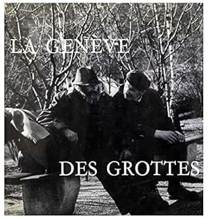 Seller image for La Genve des grottes for sale by Ammareal