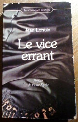Seller image for Le Vice errant (Les Classiques interdits) for sale by Ammareal