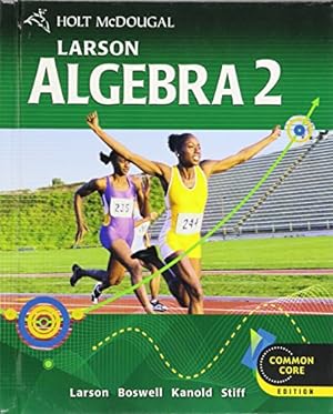 Immagine del venditore per Holt McDougal Larson Algebra 2: Student Edition 2012 venduto da ZBK Books