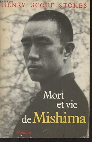 Image du vendeur pour Mort et vie de Mishima mis en vente par Le-Livre