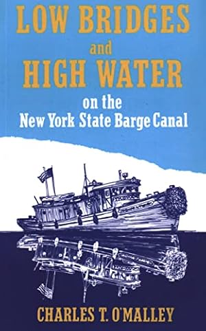 Seller image for Low Bridges and High Water for sale by ZBK Books