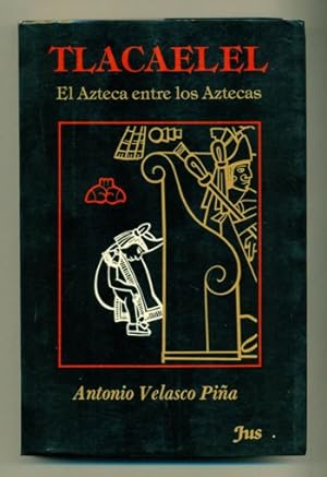 Imagen del vendedor de TLACAELEL EL AZTECA ENTRE LOS AZTECAS a la venta por Ducable Libros