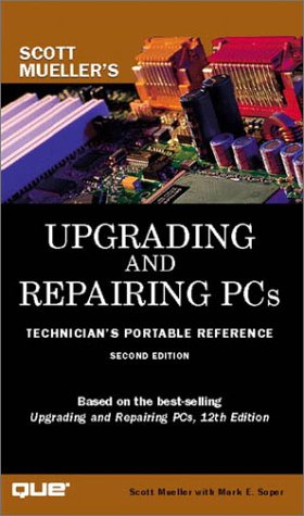 Imagen del vendedor de Upgrading and Repairing PCs: Technician's Portable Reference a la venta por Reliant Bookstore