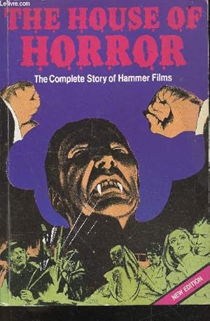 Bild des Verkufers fr House of Horror - The Complete Story of Hammer Films - new edition zum Verkauf von Le-Livre