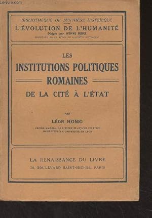 Bild des Verkufers fr Les institutions politiques romaines de la cit  l'tat - "L'volution de l'humanit" zum Verkauf von Le-Livre