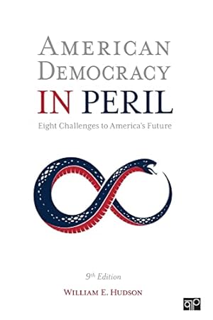 Seller image for American Democracy in Peril: Eight Challenges to America s Future for sale by Reliant Bookstore