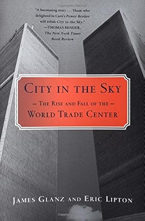 Immagine del venditore per City in the Sky: The Rise and Fall of the World Trade Center venduto da ZBK Books