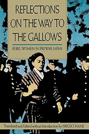 Seller image for Reflections on the Way to the Gallows: Rebel Women in Prewar Japan for sale by ZBK Books