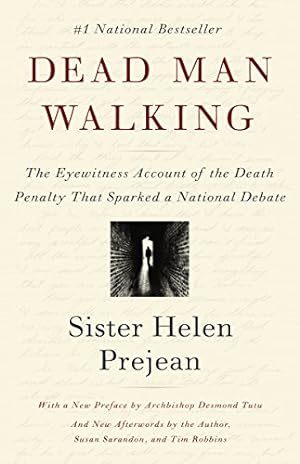 Seller image for Dead Man Walking: The Eyewitness Account Of The Death Penalty That Sparked a National Debate for sale by ZBK Books