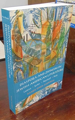 Seller image for Diaspora and Zionism in Jewish American Literature: Lazarus, Syrkin, Reznikoff, and Roth for sale by Atlantic Bookshop