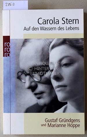 Seller image for Auf den Wassern des Lebens: Gustaf Grndgens und Marianne Hoppe. for sale by Antiquariat hinter der Stadtmauer