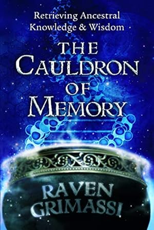 Bild des Verkufers fr The Cauldron of Memory: Retrieving Ancestral Knowledge & Wisdom zum Verkauf von ZBK Books