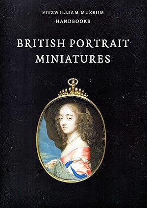 Imagen del vendedor de British Portrait Miniatures a la venta por Pendleburys - the bookshop in the hills