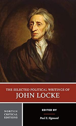 Seller image for The Selected Political Writings of John Locke (Norton Critical Editions) for sale by ZBK Books