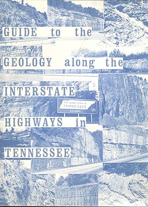 Image du vendeur pour Guide to the Geology Along the Interstate Highways in Tennessee mis en vente par Elder's Bookstore