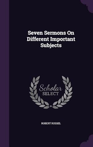 Bild des Verkufers fr Seven Sermons On Different Important Subjects zum Verkauf von moluna