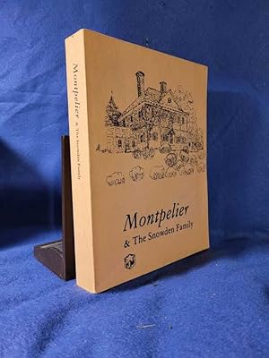 Seller image for Montpelier & the Snowden Family for sale by Archer's Used and Rare Books, Inc.