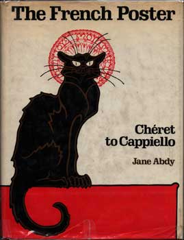 Bild des Verk�ufers f�r The French Poster: Cheret to Cappiello, 1969 zum Verkauf von Wittenborn Art Books