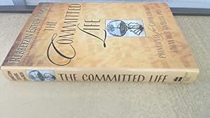 Seller image for The Committed Life: Principles for Good Living from Our Timeless Past for sale by ZBK Books