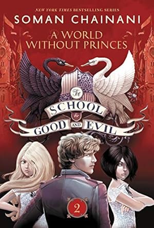 Imagen del vendedor de The School for Good and Evil #2: A World without Princes: Now a Netflix Originals Movie a la venta por ZBK Books