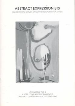 Seller image for Abstract Expressionists: An Exhibition and Historical Survey of Northern California Abstract Expressionists Active 1945-1960. Works on Paper 1946-1948-John Grillo (Exhibition at The Carlson Gallery, 7 December 1989 - 3 January 1990). for sale by Wittenborn Art Books