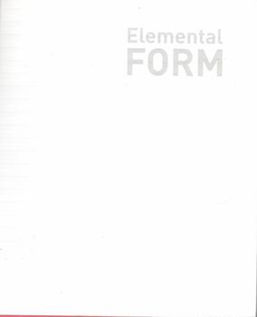 Seller image for Elemental Form (Exhibition at L & M Arts, New York, 19 October - 9 December 2006). for sale by Wittenborn Art Books