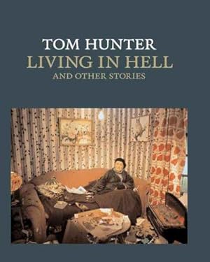 Seller image for Tom Hunter    Living in Hell and Other Stories (National Gallery London) for sale by WeBuyBooks