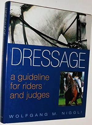 Immagine del venditore per Dressage: A Guideline for Riders and Judges venduto da ZBK Books