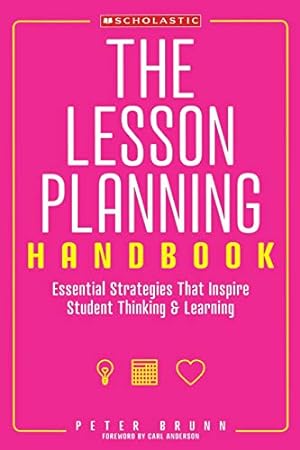 Seller image for The Lesson Planning Handbook: Essential Strategies That Inspire Student Thinking and Learning for sale by ZBK Books