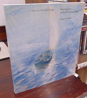 Image du vendeur pour The Cos Cob Art Colony: Impressionists of the Connecticut Shore mis en vente par Atlantic Bookshop