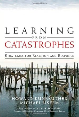 Image du vendeur pour Learning from Catastrophes: Strategies for Reaction and Response mis en vente par ZBK Books