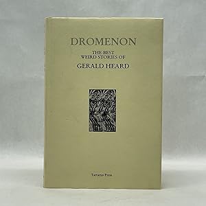 DROMENON: THE WEIRD STORIES OF GERALD HEARD