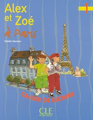 Seller image for Alex Et Zoe a Paris: Cahier De Lecture (French Edition) for sale by -OnTimeBooks-